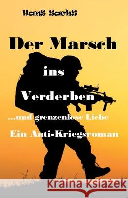 Der Marsch ins Verderben SACHS, HANS 9783384813077