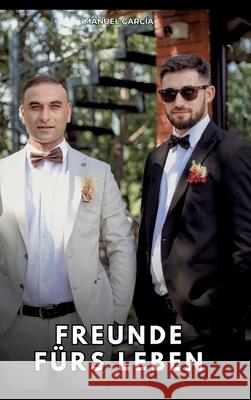 Freunde fürs Leben García, Manuel 9783384813503