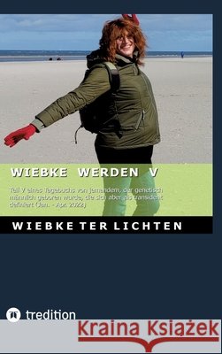 Wiebke werden V ter Lichten, Wiebke 9783384814111 tredition