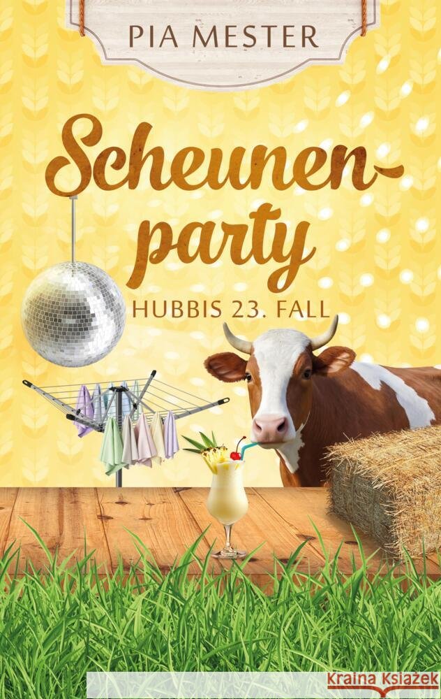 Scheunenparty - Hubbis 23. Fall Mester, Pia 9783384814371 tredition