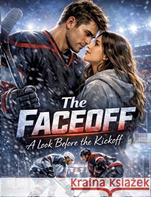 The Faceoff - A Look Before the Kickoff Mikulaschek, Dominik 9783384819710 tredition