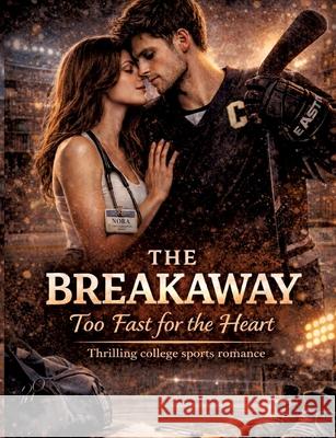The Breakaway Mikulaschek, Dominik 9783384820785 tredition
