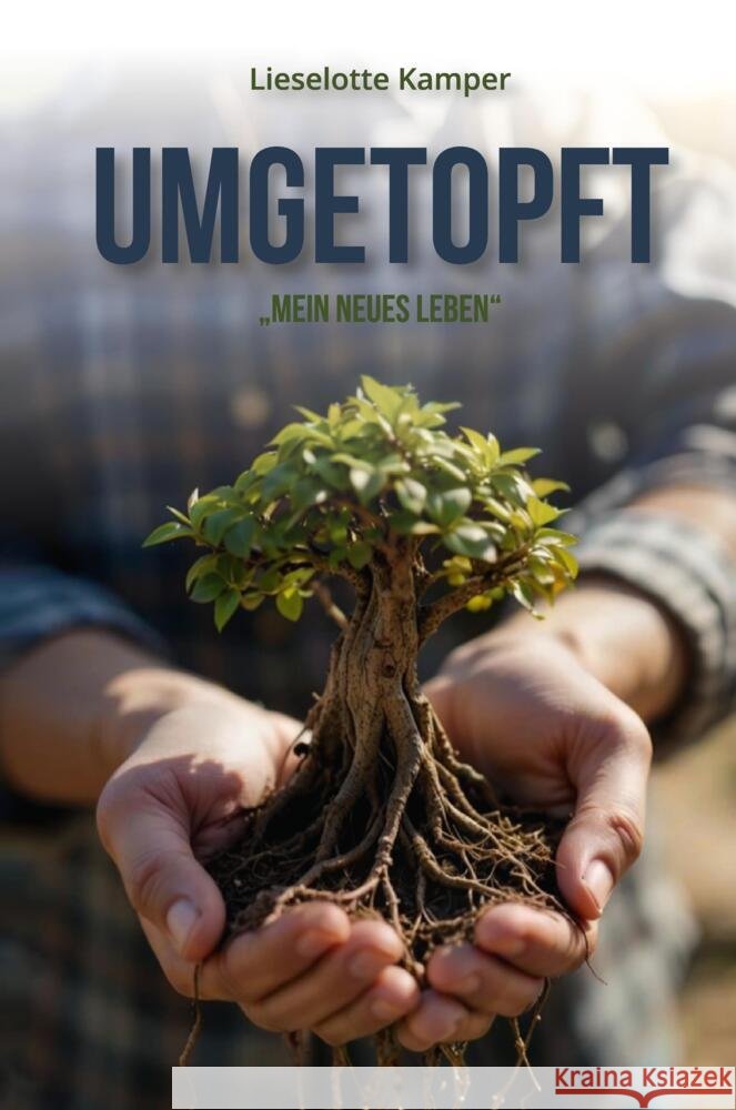 Umgetopft Kamper, Lieselotte 9783384820976