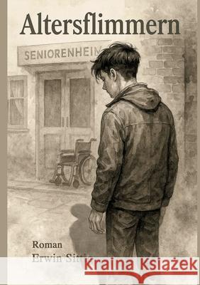 Altersflimmern Sittig, Erwin 9783384821317 tredition