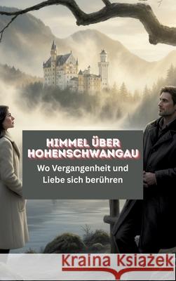 Himmel über Hohenschwangau von Thalen, Leonard 9783384824042 Meinecke Verlag