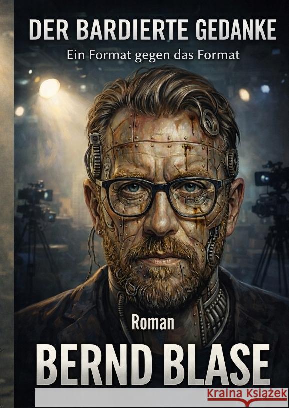 Der bardierte Gedanke Blase, Bernd 9783384825827 SBW Verlag