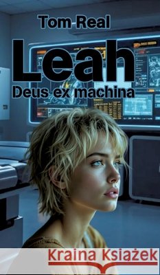 Leah - Deus ex machina Real, Tom 9783384826541