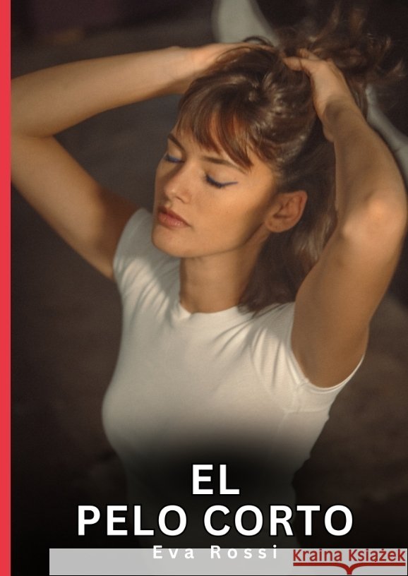 El Pelo Corto Rossi, Eva 9783384830234