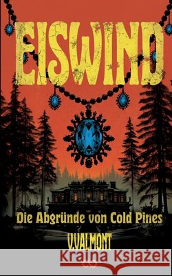70s Psychodrama: Eiswind Valmont, V. 9783384835000
