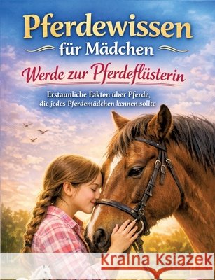 Pferdewissen für Mädchen Mikulaschek, Dominik 9783384837844 tredition