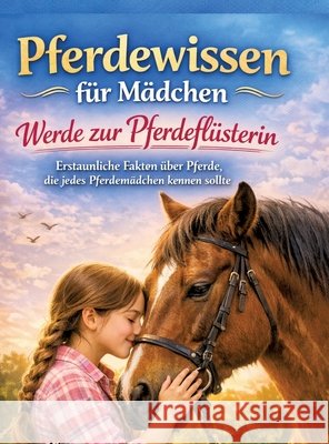 Pferdewissen für Mädchen Mikulaschek, Dominik 9783384837851 tredition