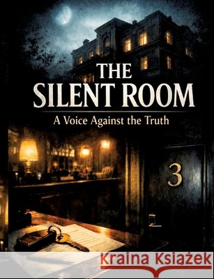 The Silent Room A Voice Against the Truth Dominik Mikulaschek 9783384859174 Tredition Gmbh