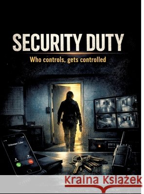 Security Service: Those who control are controlled Dominik Mikulaschek 9783384866790 Tredition Gmbh