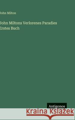 John Miltons Verlorenes Paradies Erstes Buch John Milton 9783386566827