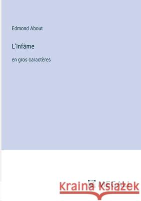 L'Inf?me: en gros caract?res Edmond About 9783387092004