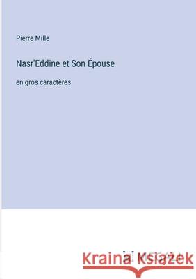 Nasr'Eddine et Son ?pouse: en gros caract?res Pierre Mille 9783387310085