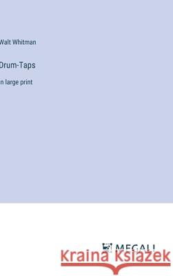 Drum-Taps: in large print Walt Whitman 9783387321531