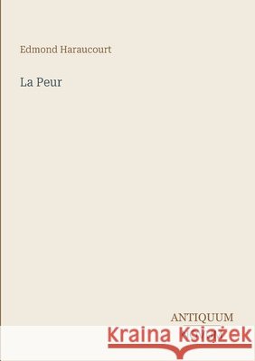 La Peur Edmond Haraucourt 9783387417876