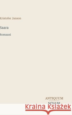 Saara: Romaani Kristofer Janson 9783387430066