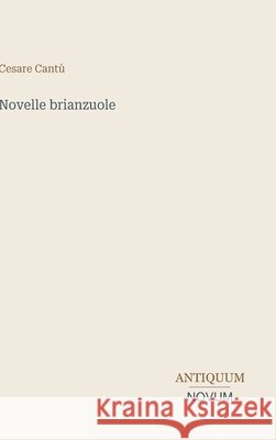 Novelle brianzuole Cesare Cant? 9783387452525