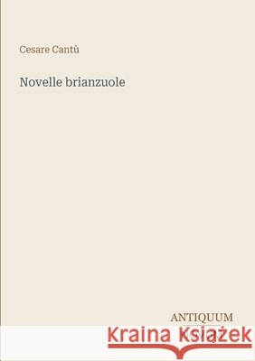 Novelle brianzuole Cesare Cant? 9783387452532