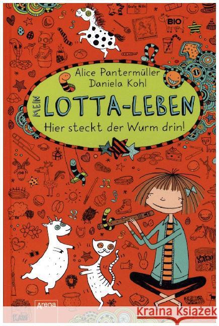 Mein Lotta-Leben, Hier steckt der Wurm drin! Pantermüller, Alice 9783401068145