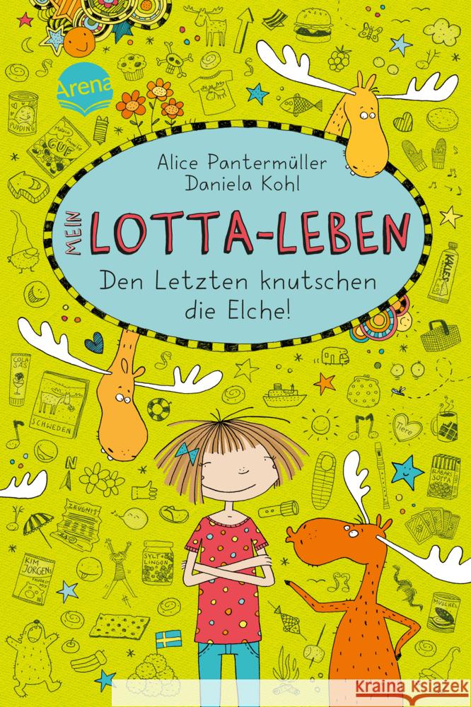 Mein Lotta-Leben - Den Letzten knutschen die Elche Pantermüller, Alice 9783401069654 Arena