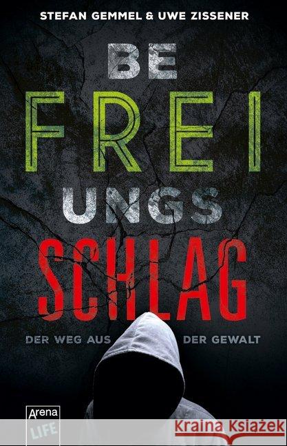 Befreiungsschlag Gemmel, Stefan; Zissener, Uwe 9783401510569 Arena