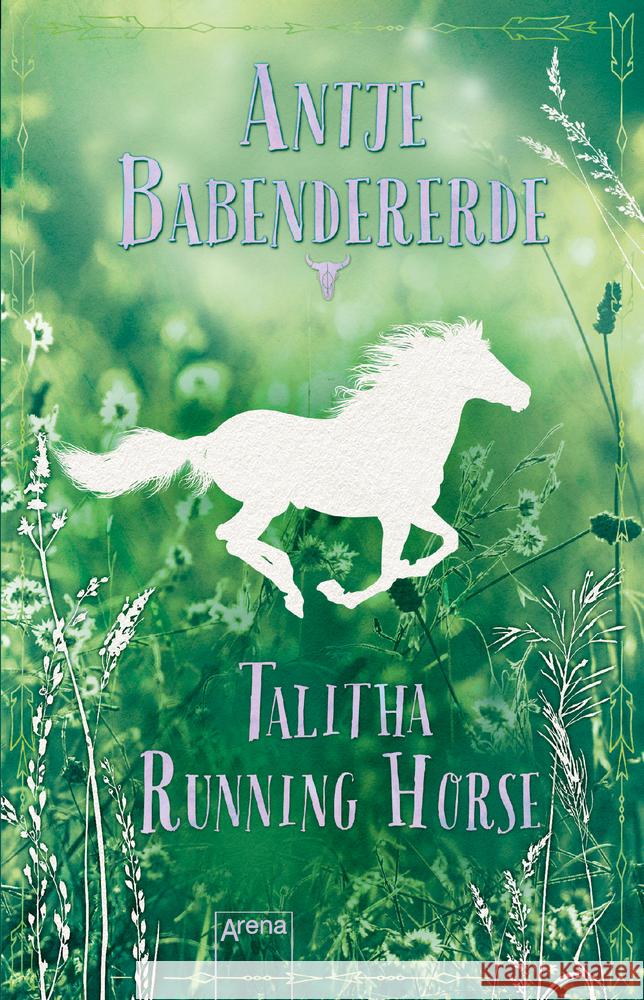 Talitha Running Horse Babendererde, Antje 9783401512075 Arena