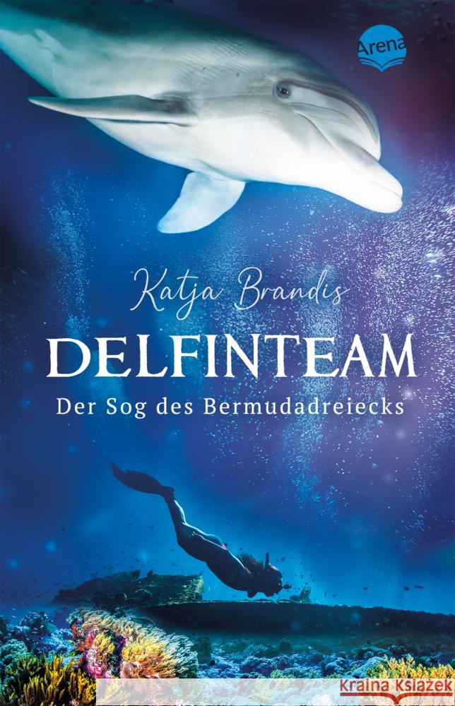 DelfinTeam (2). Der Sog des Bermudadreiecks Brandis, Katja 9783401512440