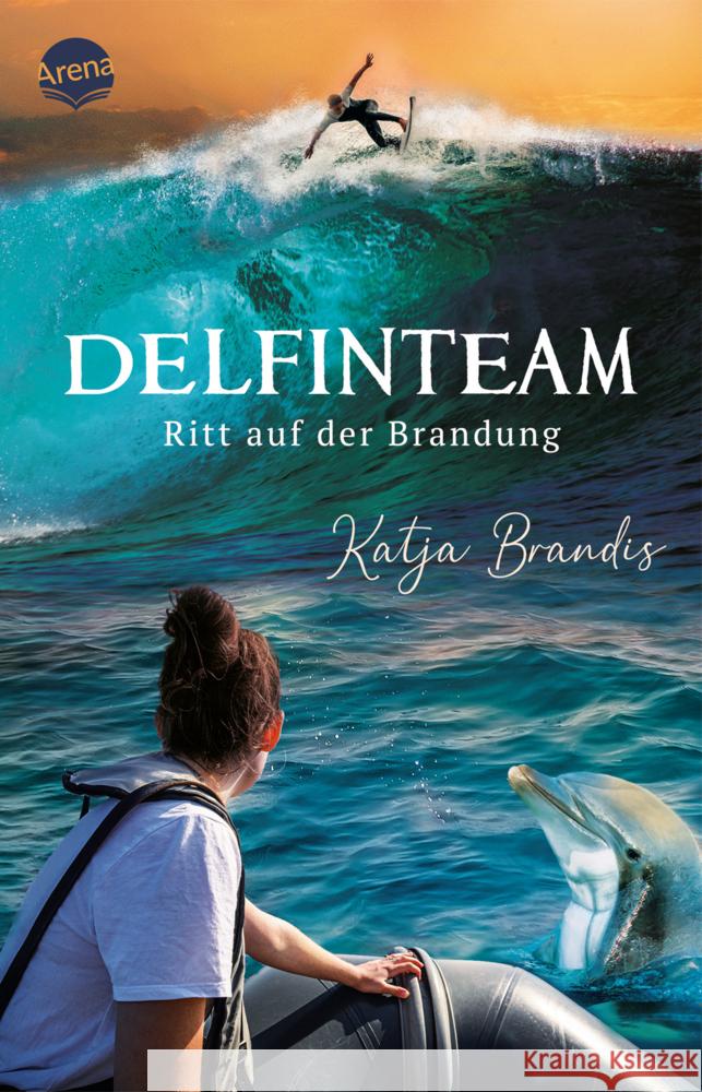 DelfinTeam (3). Ritt auf der Brandung Brandis, Katja 9783401512457