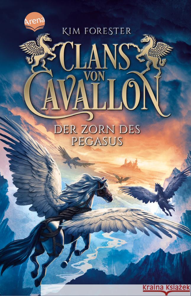 Clans von Cavallon (1). Der Zorn des Pegasus Forester, Kim 9783401512464