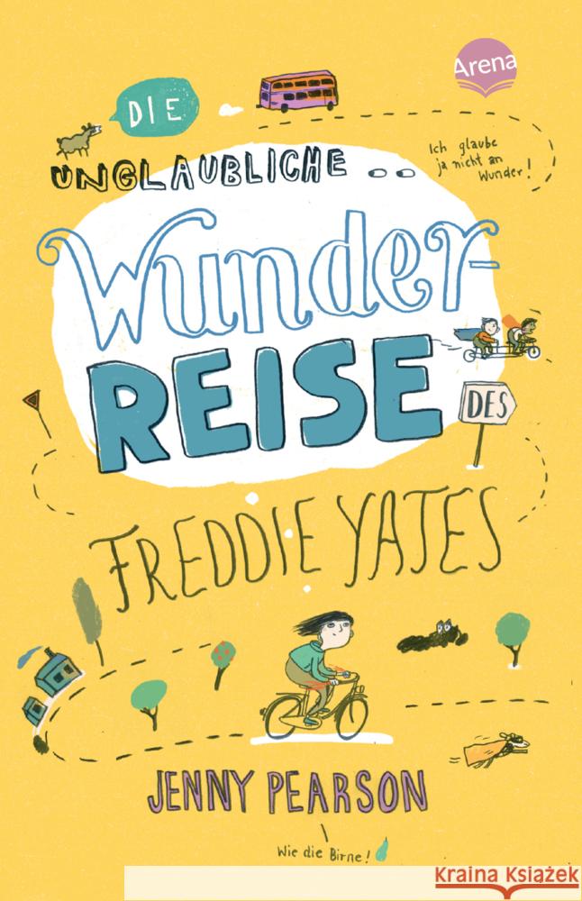 Die unglaubliche Wunderreise des Freddie Yates Pearson, Jenny 9783401512501