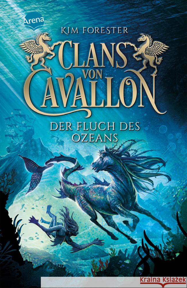 Clans von Cavallon (2). Der Fluch des Ozeans Forester, Kim 9783401512525