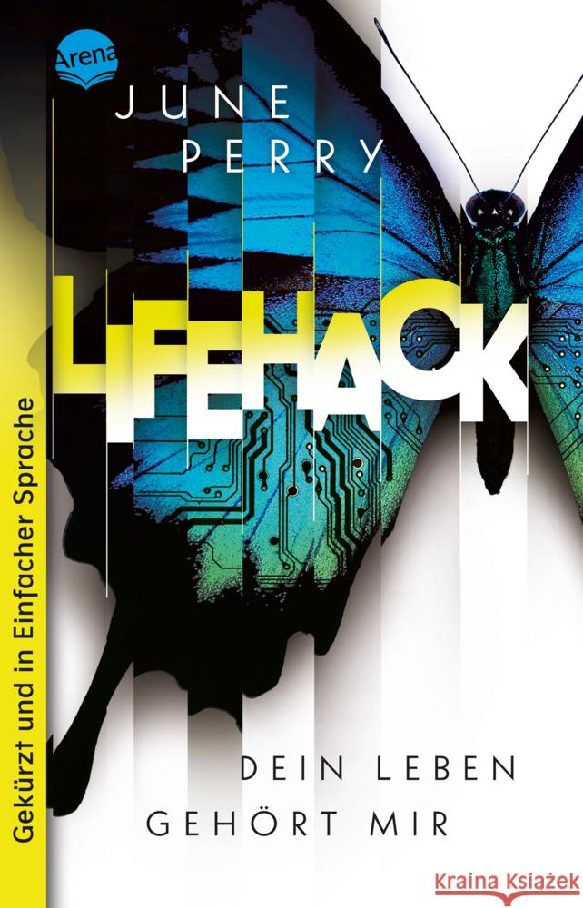 LifeHack. Dein Leben gehört mir Perry, June 9783401512969 Arena