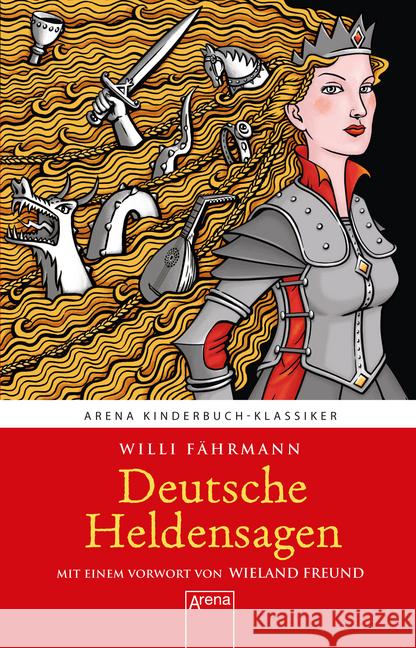 Deutsche Heldensagen Fährmann, Willi 9783401604015 Arena