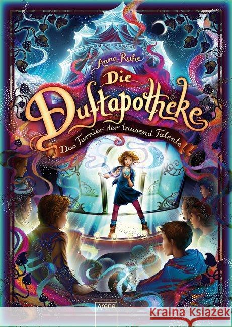 Die Duftapotheke. Das Turnier der tausend Talente Ruhe, Anna 9783401605098 Arena