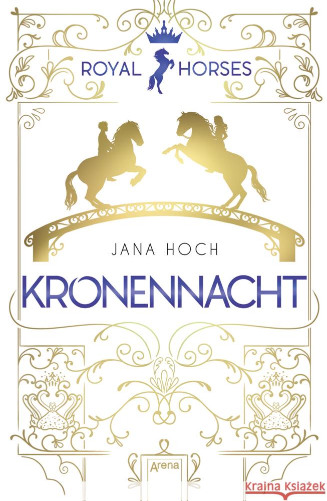 Royal Horses. Kronennacht Hoch, Jana 9783401605319 Arena