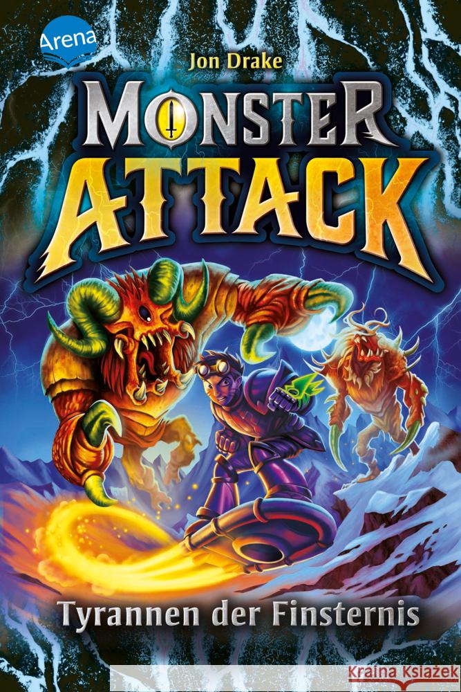 Monster Attack (4). Tyrannen der Finsternis Drake, Jon 9783401605555