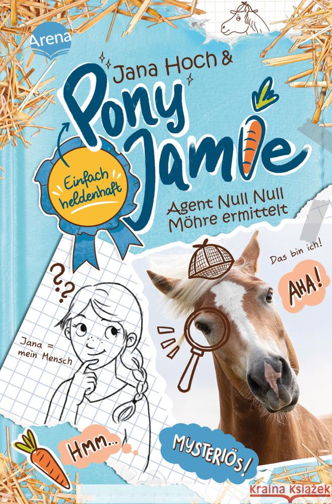 Pony Jamie - Einfach heldenhaft! (2). Agent Null Null Möhre ermittelt Hoch, Jana, Jamie 9783401606286 Arena