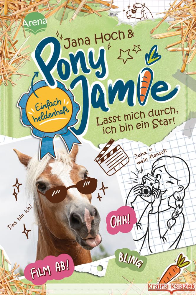 Pony Jamie - Einfach heldenhaft! (3). Lasst mich durch, ich bin ein Star! Hoch, Jana, Jamie 9783401606705