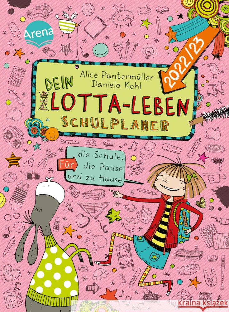 Dein Lotta-Leben. Schulplaner 2022/23. Für die Schule, die Pause und zu Hause Pantermüller, Alice 9783401606798 Arena