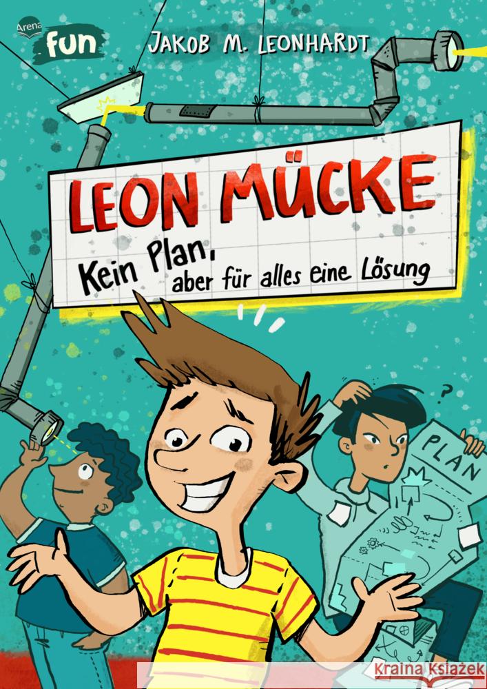 Leon Mücke (1). Kein Plan, aber für alles eine Lösung Leonhardt, Jakob M. 9783401606989 Arena