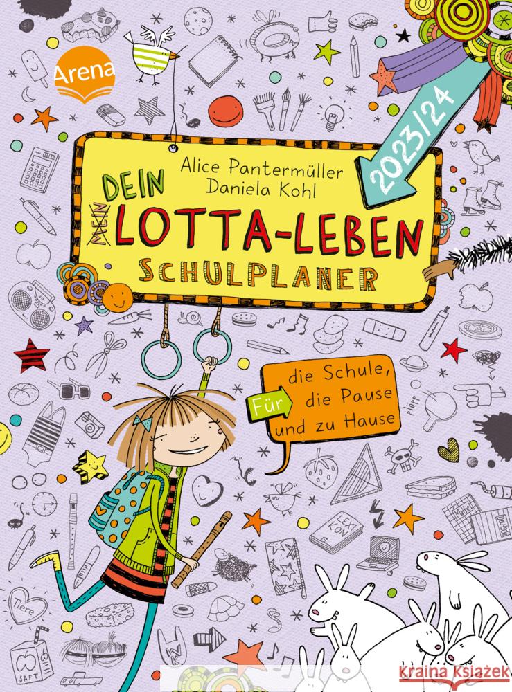 Dein Lotta-Leben. Schulplaner. Für die Schule, die Pause und zu Hause (2023/24) Pantermüller, Alice, Kohl, Daniela 9783401607191 Arena