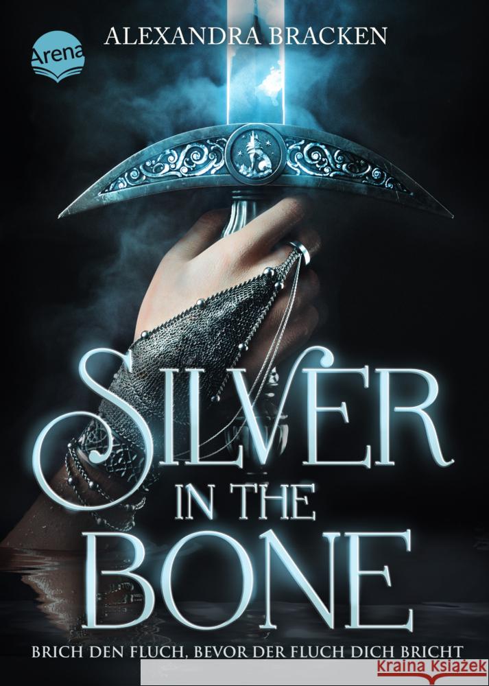 Silver in the Bone. Brich den Fluch, bevor der Fluch dich bricht (Die Hollower-Saga 1) Bracken, Alexandra 9783401607368