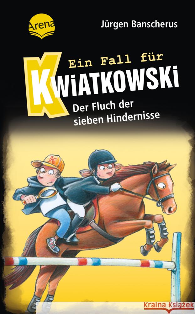 Ein Fall für Kwiatkowski (33). Der Fluch der sieben Hindernisse Banscherus, Jürgen 9783401607948