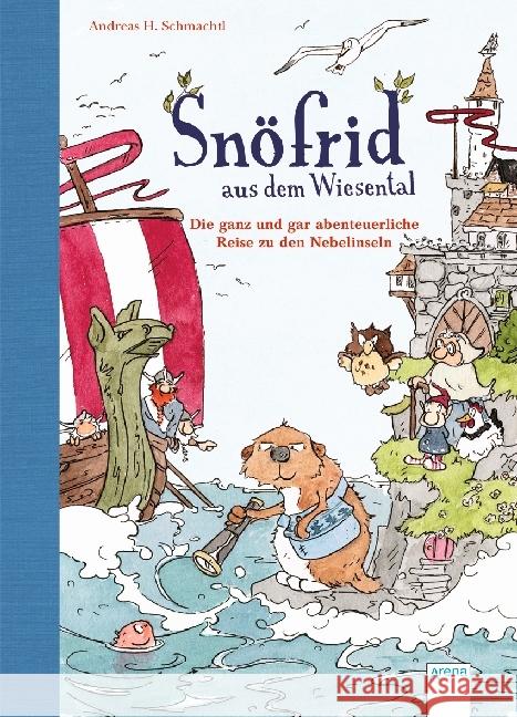 Snöfrid aus dem Wiesental - Die ganz und gar abenteuerliche Reise zu den Nebelinseln Schmachtl, Andreas H. 9783401706344