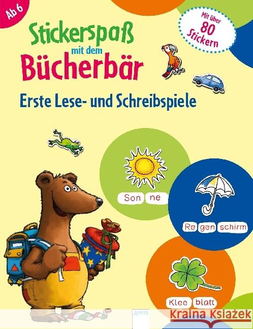 Stickerspaß mit dem Bücherbär. Erste Lese- und Schreibspiele : Mit über 80 Stickern Reimers, Silke 9783401712444