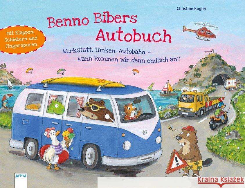 Benno Bibers Autobuch : Werkstatt, Tanken, Autobahn - wann kommen wir denn endlich an?. Mit Klappen, Schiebern und Fingerspuren Kugler, Christine 9783401713106