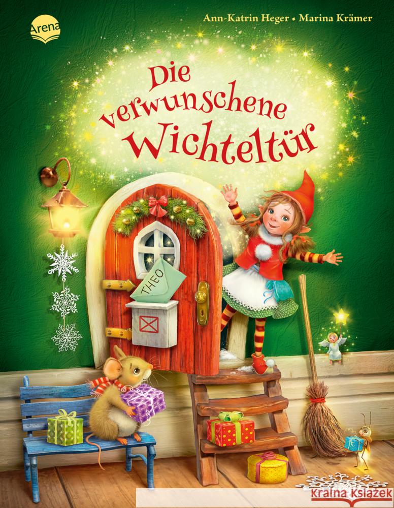 Die verwunschene Wichteltür Heger, Ann-Katrin 9783401713113